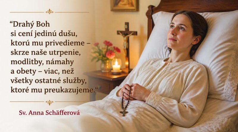 Sv. Anna Schäfferová – citáty a výroky Sv. Anna Schäfferová – citáty a výroky