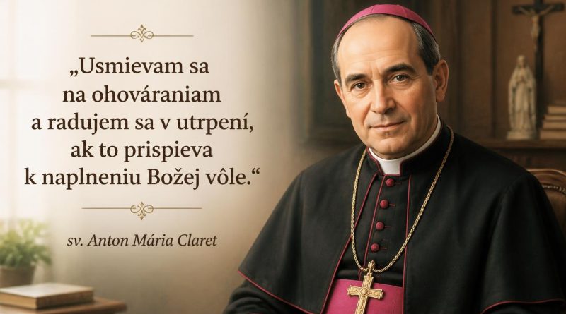 sv. Anton Mária Claret – citáty a výroky
